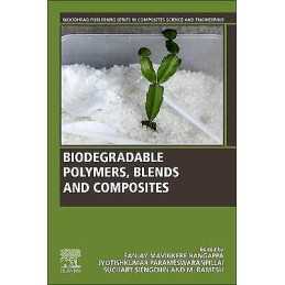 Biodegradable Polymers, Blends and Composites - 9780128237915