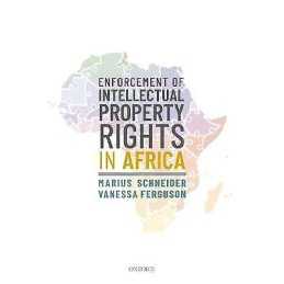 Enforcement of Intellectual Property Rights in Africa - 9780198837336