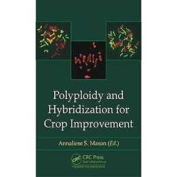 Polyploidy and Hybridization for Crop Improvement - 9781498740661