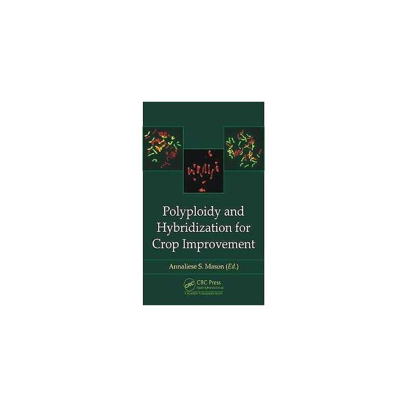 Polyploidy and Hybridization for Crop Improvement - 9781498740661