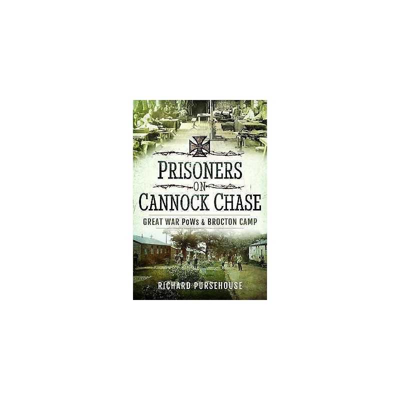 Prisoners on Cannock Chase - 9781526728258