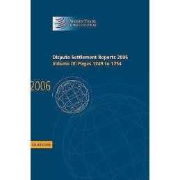 Dispute Settlement Reports 2006: Volume 4, Pages 1249-1754 - 9780521896573