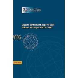 Dispute Settlement Reports 2006: Volume 7, Pages 2767-3184 - 9780521896603