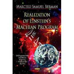 Realization of Einsteins Machian Program - 9781619421646