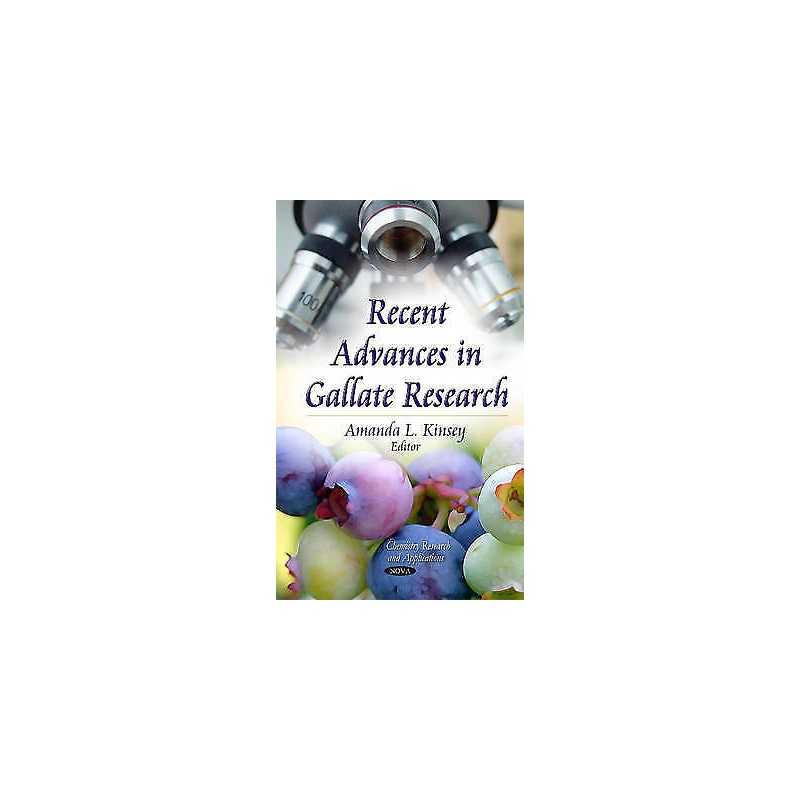 Recent Advances in Gallate Research - 9781631170713