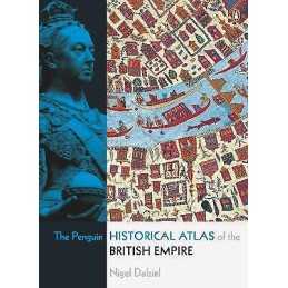 The Penguin Historical Atlas of the British Empire - 9780141018447