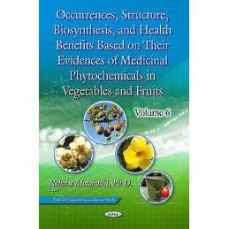 Occurrences, Structure, Biosynthesis, & Health Benefits Based... - 9781634852791