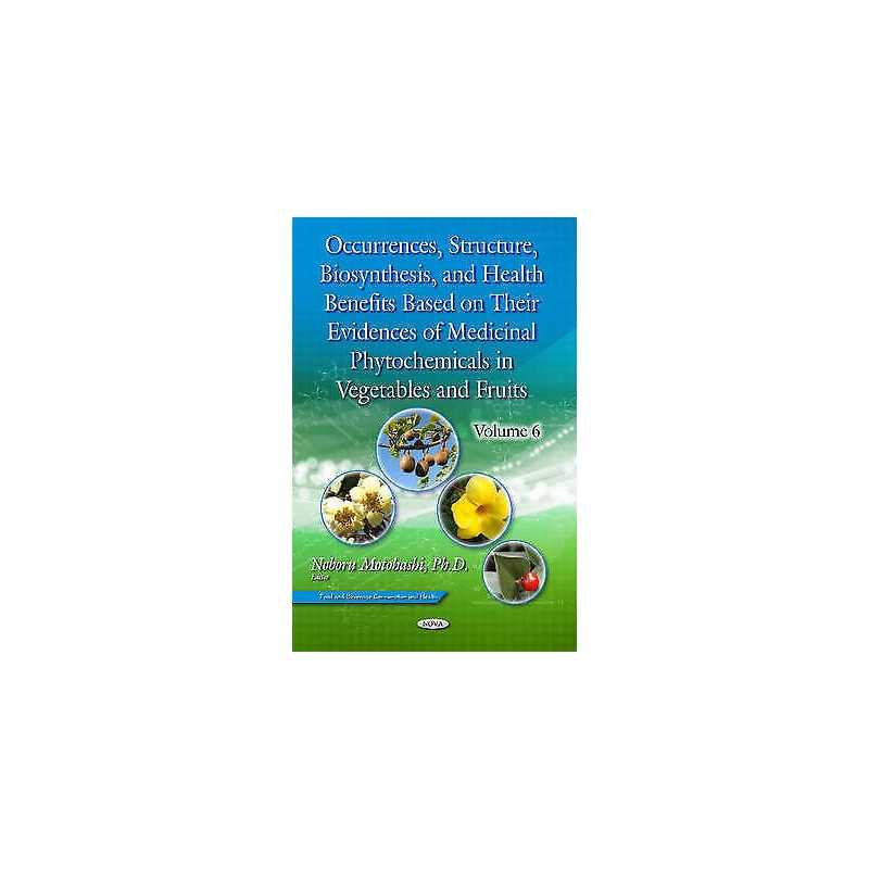 Occurrences, Structure, Biosynthesis, & Health Benefits Based... - 9781634852791