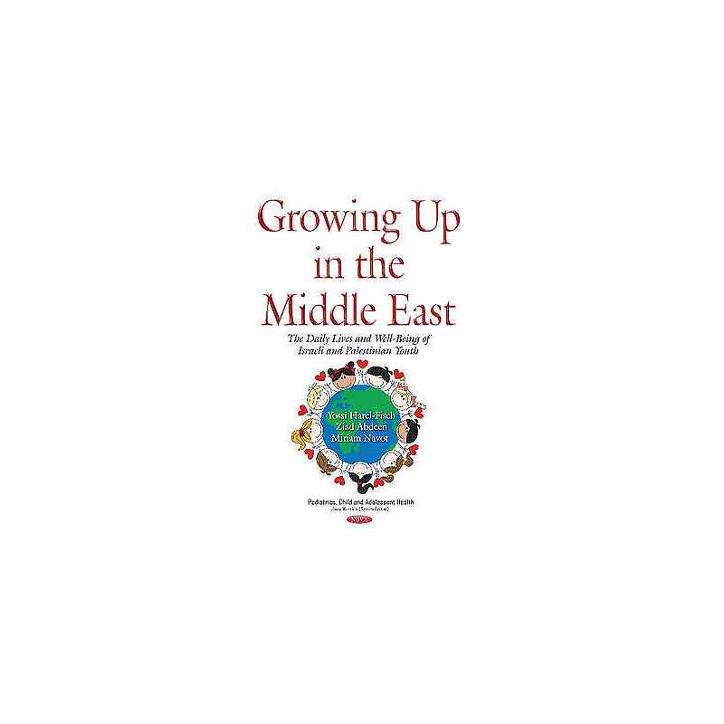 Growing Up in the Middle East - 9781634847469