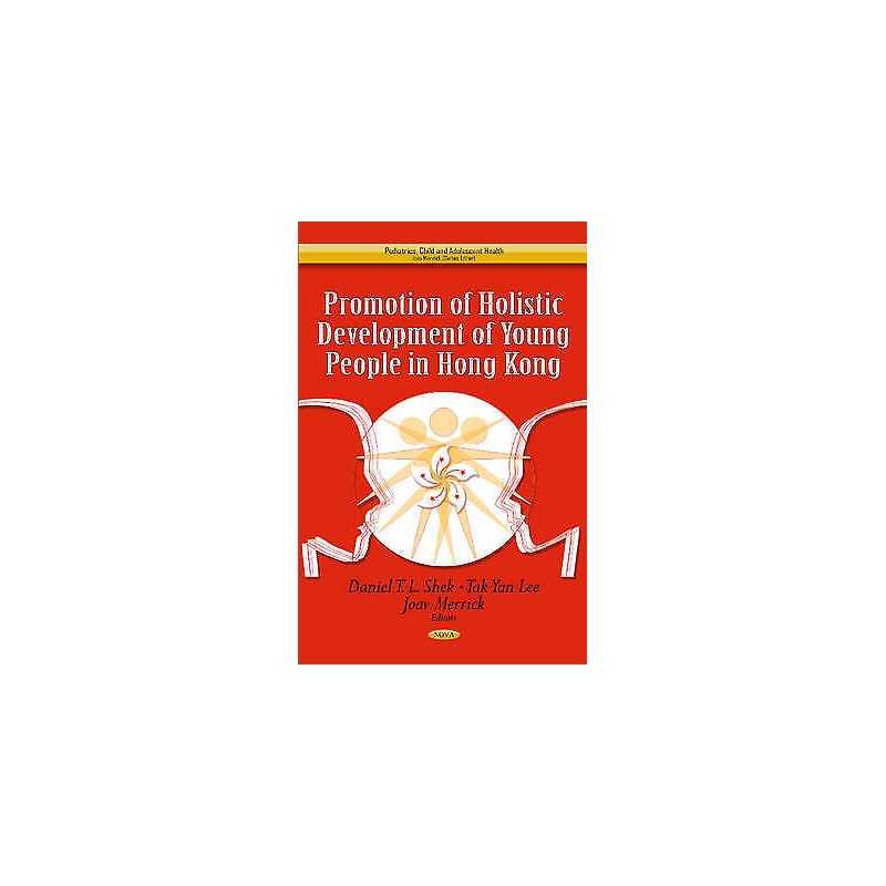 Promotion of Holistic Development of Young People in Hong Kong - 9781628080193