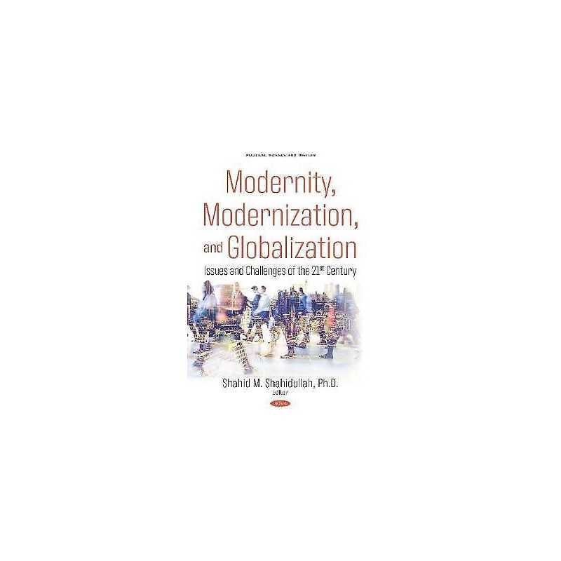 Modernity, Modernization, and Globalization - 9781536163230