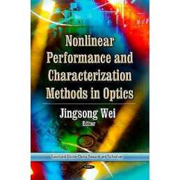 Nonlinear Performance & Characterization Methods in Optics - 9781628080933