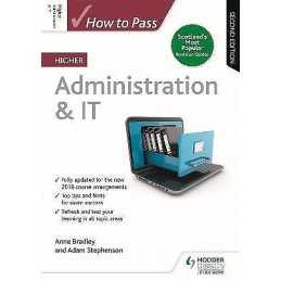 How to Pass Higher Administration & IT, Second Edition - 9781510452237
