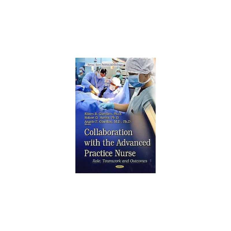 Collaboration with the Advanced Practice Nurse - 9781633213111