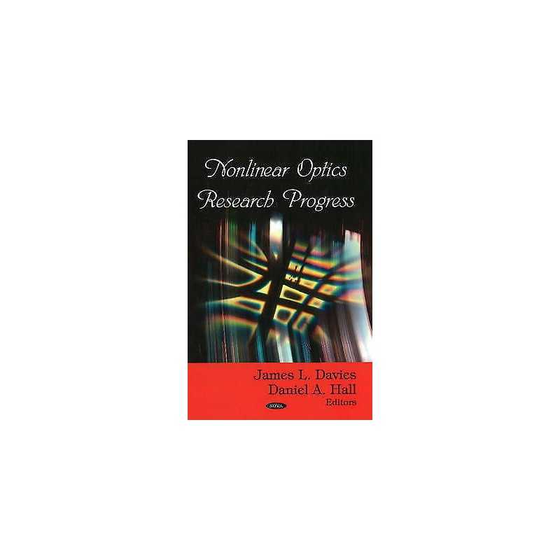 Nonlinear Optics Research Progress - 9781604566697