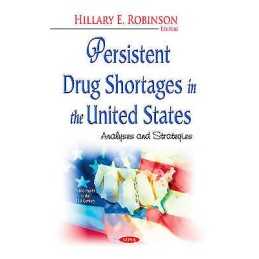 Persistent Drug Shortages in the United States - 9781633211742
