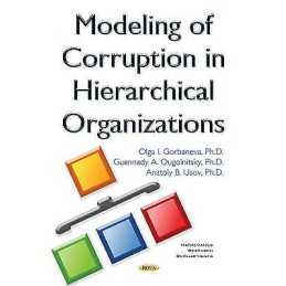 Modeling of Corruption in Hierarchical Organizations - 9781634843980