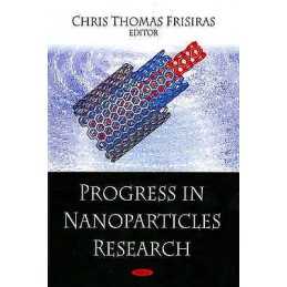 Progress in Nanoparticles Research - 9781604567052