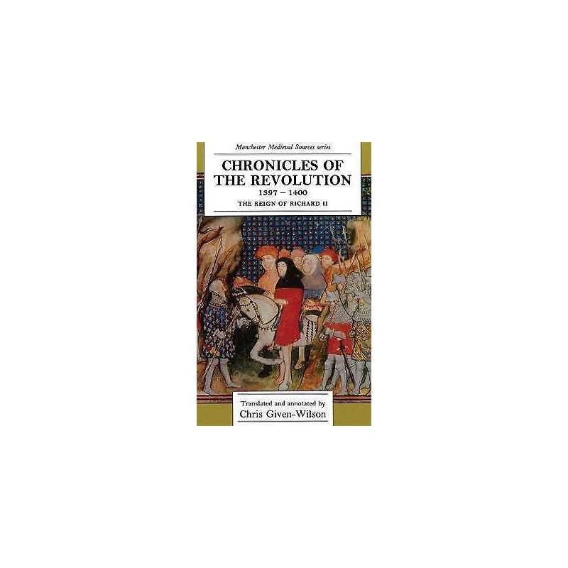 Chronicles of the Revolution, 1397-1400 - 9780719035272