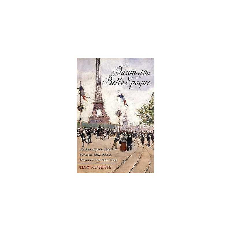 Dawn of the Belle Epoque - 9781442209282