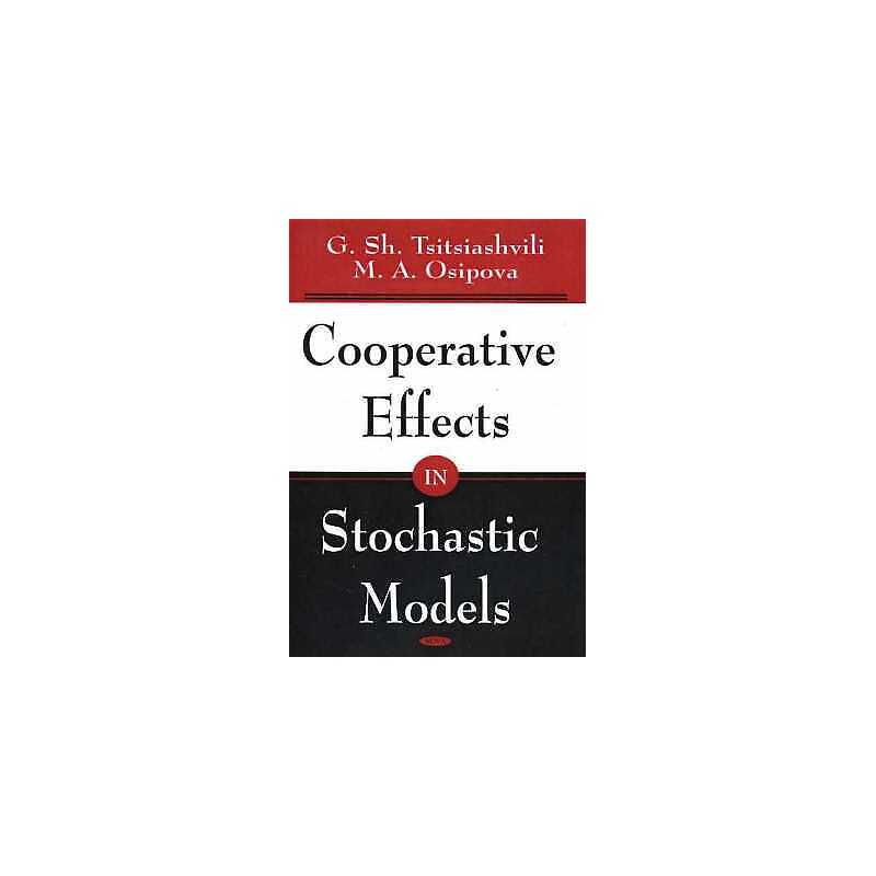 Cooperative Effects in Stochastic Models - 9781594542527