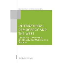 International Democracy and the West - 9780199274468