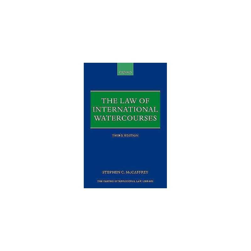 The Law of International Watercourses - 9780198736929