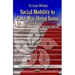 Social Mobility in Post-war Hong Kong - 9781612096759