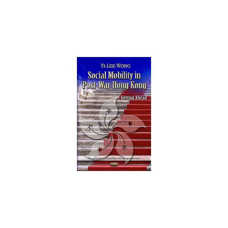 Social Mobility in Post-war Hong Kong - 9781612096759