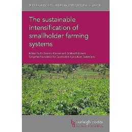 The sustainable intensification of smallholder farming systems - 9781786764300