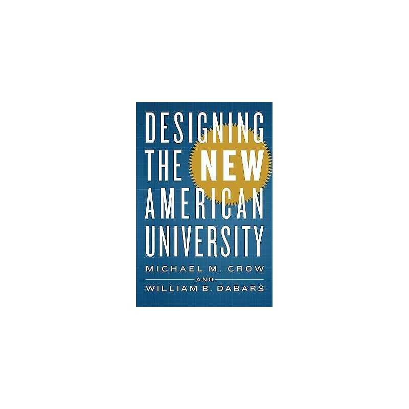 Designing the New American University - 9781421427027