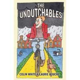 The Undutchables: An Observation of the Netherlands, Its Cu... by Boucke, Laurie