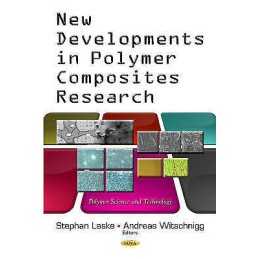 New Developments in Polymer Composites Research - 9781629483405
