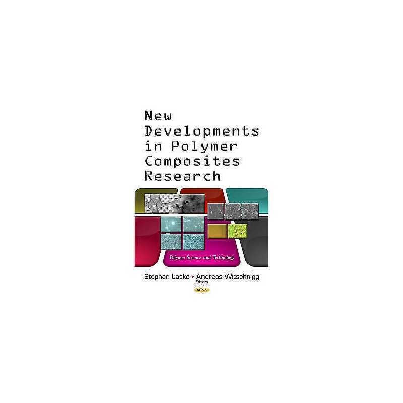 New Developments in Polymer Composites Research - 9781629483405