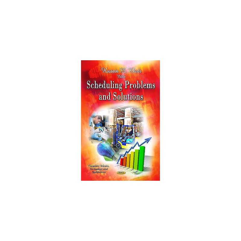 Scheduling Problems & Solutions - 9781614706892