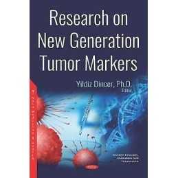 Research on New Generation Tumor Markers - 9781536143676