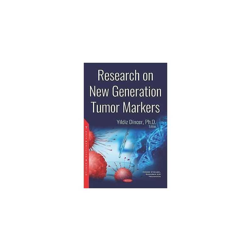 Research on New Generation Tumor Markers - 9781536143676