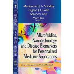 Microfluidics, Nanotechnology & Disease Biomarkers for Person... - 9781628080209