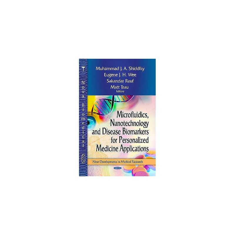 Microfluidics, Nanotechnology & Disease Biomarkers for Person... - 9781628080209