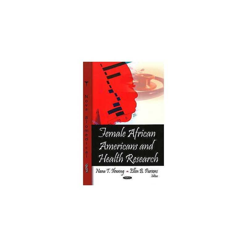 Female African Americans & Health Research - 9781604564426