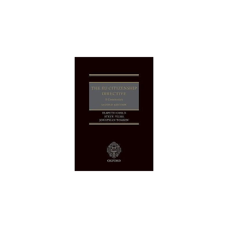 The EU Citizenship Directive: A Commentary - 9780198849384