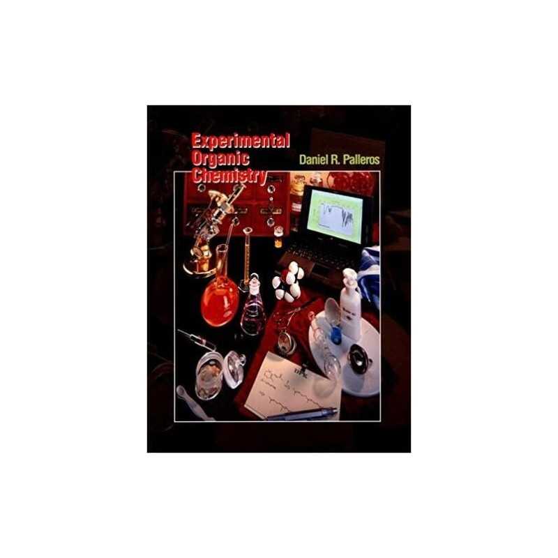 Experimental Organic Chemistry - 9780471282501