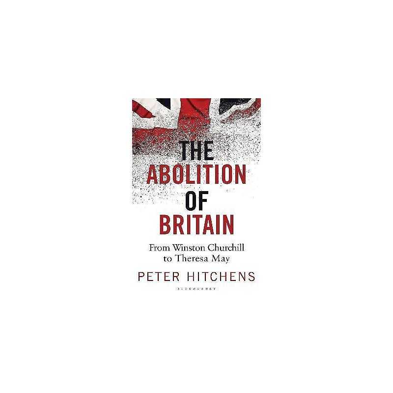 The Abolition of Britain - 9781472959928