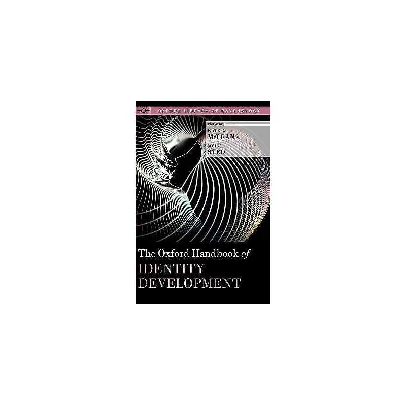The Oxford Handbook of Identity Development - 9780199936564