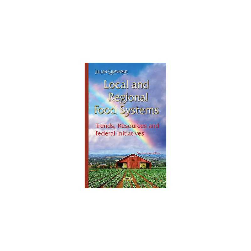 Local & Regional Food Systems - 9781634827751