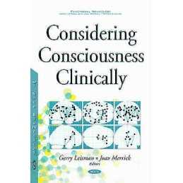 Considering Consciousness Clinically - 9781634842600
