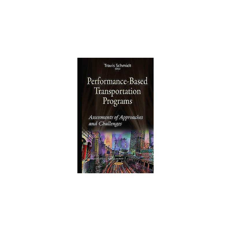 Performance-Based Transportation Programs - 9781634827225