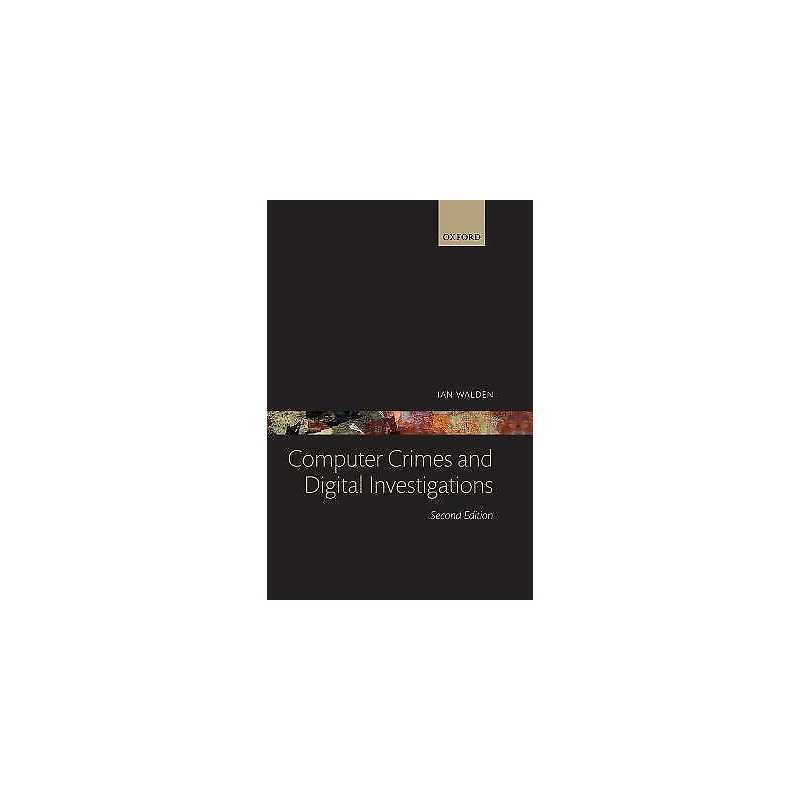 Computer Crimes and Digital Investigations - 9780198705598