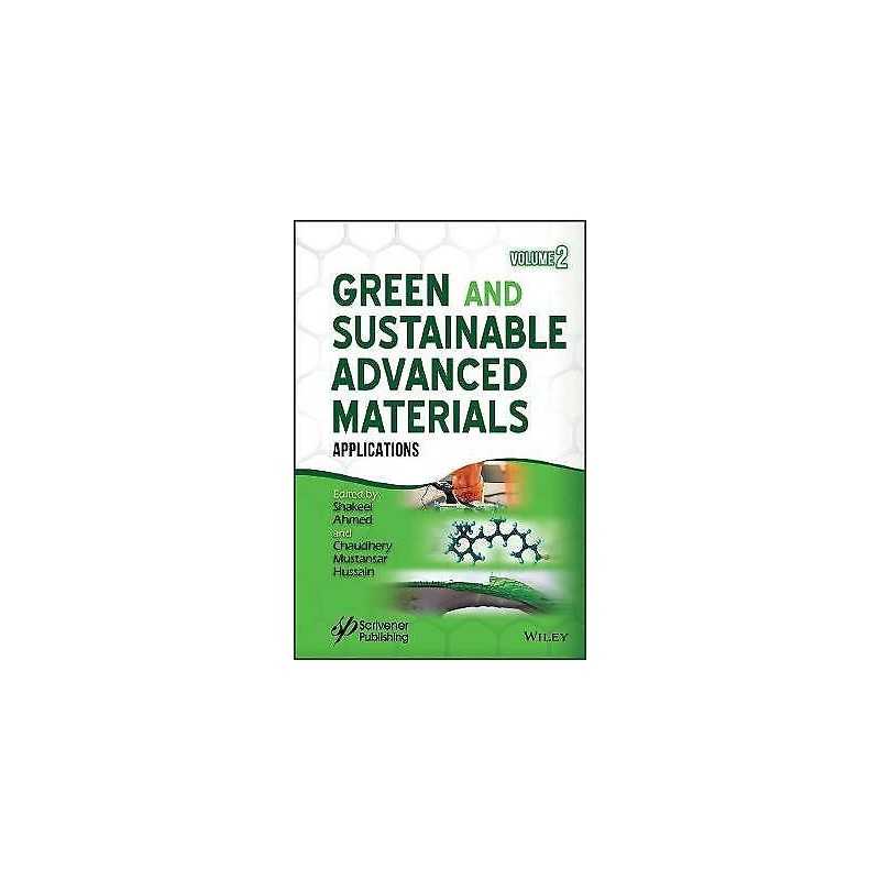 Green and Sustainable Advanced Materials, Volume 2 - 9781119528364