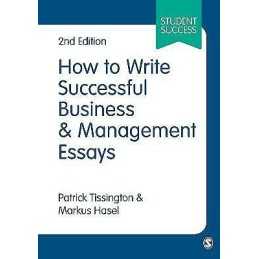 How to Write Successful Business and Management Essays - 9781473960510
